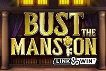 Bust the Mansion